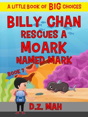 cover image of Billy Chan Saves a Moark Named Mark